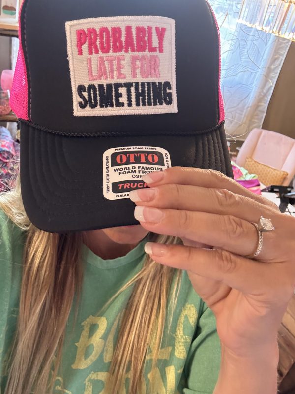 Probably Late Trucker Hat